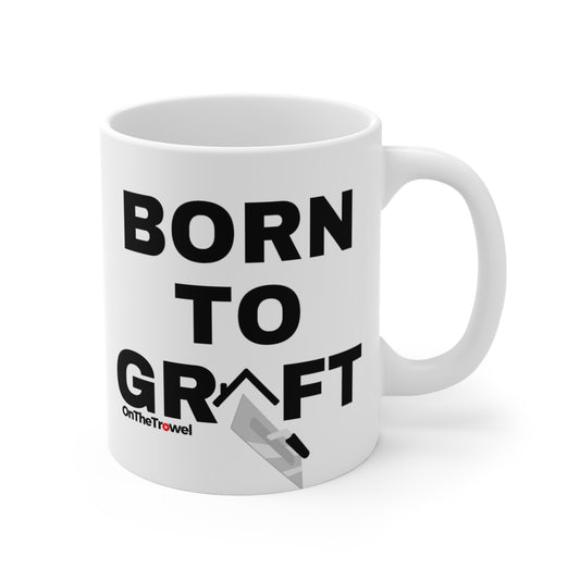 "Born To Graft" Mug, 110z