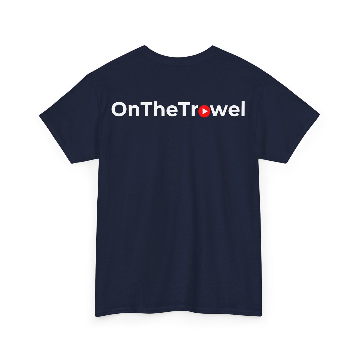 On The Trowel Navy T-shirt