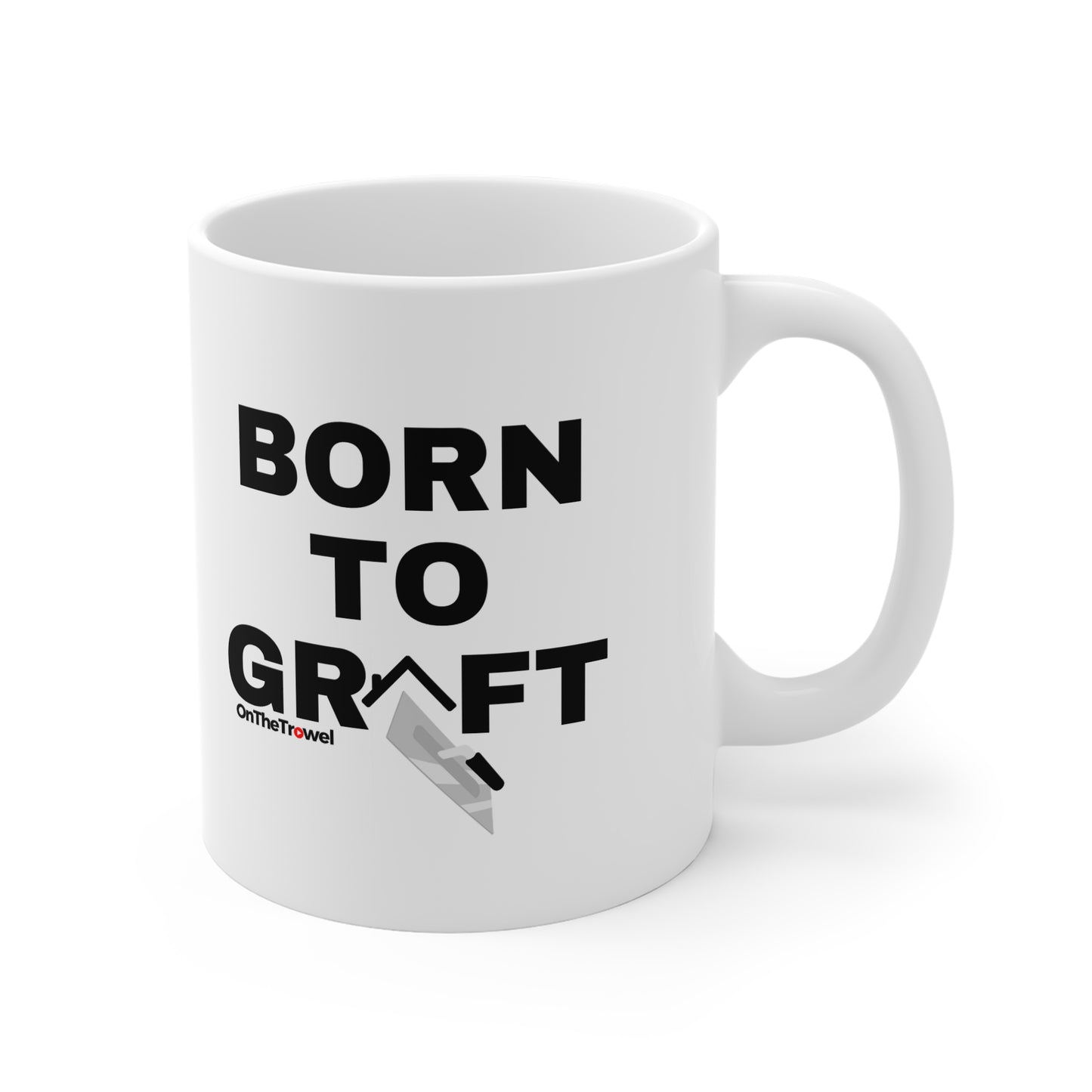 Born to Graft Mug